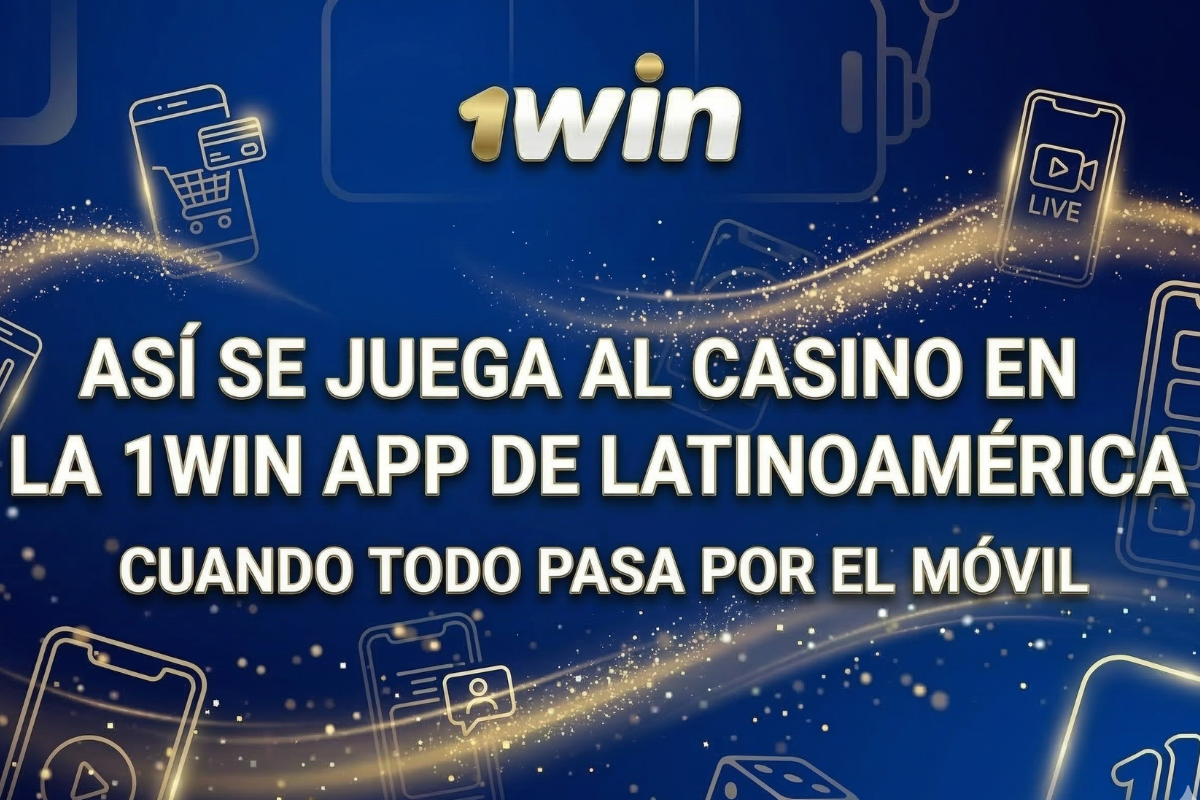 Así se juega al casino en la 1win app de Latinoamérica cuando todo pasa por el móvil post thumbnail image